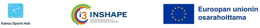 Logot: Kainuu Sports Hub, INSHAPE Innovation Ecosystem for Healthy Active People in Europe, EU-lippu ja teksti Euroopan unionin osarahoittama.