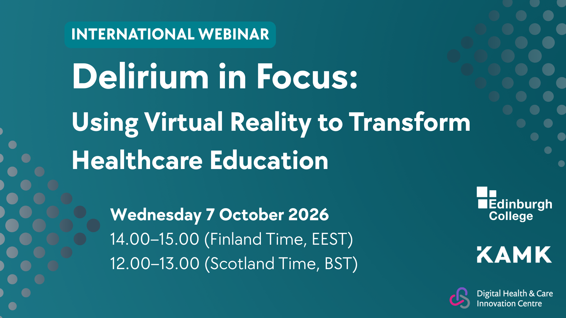 Promotional image for the webinar Delirium in Focus: Using Virtual Reality to Transform Healthcare Education. A turquoise background featuring the webinar details. On the left and right edges, triangular shapes composed of spheres.